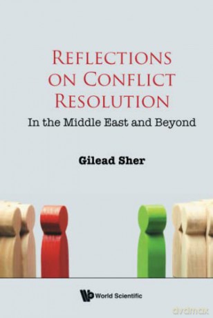 Reflections On Conflict Resolution: In The Middle East And Beyond - Gilead Sher [KSIĄŻKA]
