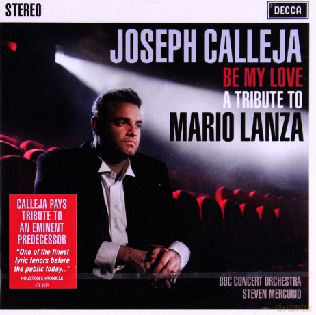 Joseph Calleja: Be My Love A Tribute To Mario Lanza [CD]