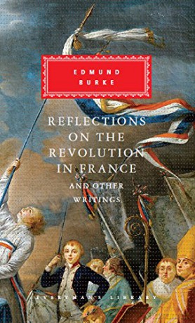Reflections on The Revolution in France And Other Writings: Edmund Burke (Everyman's Library CLASSICS) - Edmund Burke [KSIĄŻKA]