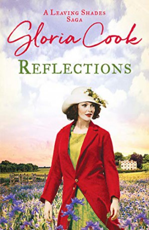 Reflections: An enthralling 1920s saga of family life in Cornwall (The Leaving Shades Sagas) - Gloria Cook [KSIĄŻKA]