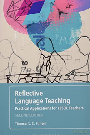 Reflective Language Teaching: Practical Applications for TESOL Teachers - Thomas S. C. Farrell [KSIĄŻKA]