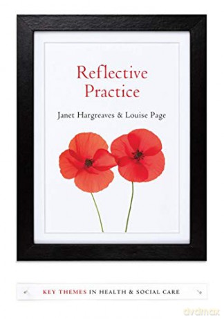Reflective Practice (Key Themes in Health and Social Care) - Janet Hargreaves [KSIĄŻKA]