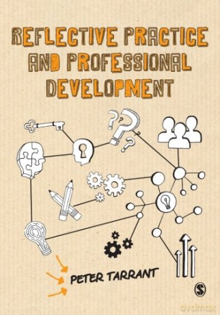 Reflective Practice and Professional Development - Peter Tarrant [KSIĄŻKA]