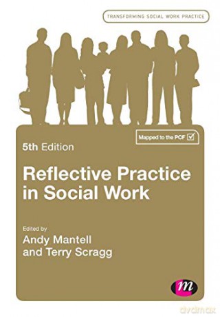 Reflective Practice in Social Work (Transforming Social Work Practice Series) - Andy Mantell [KSIĄŻKA]