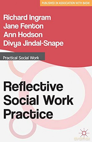 Reflective Social Work Practice (Practical Social Work Series) - Richard Ingram [KSIĄŻKA]