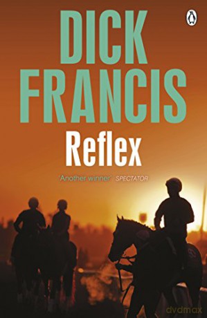 Reflex (Francis Thriller) - Dick Francis [KSIĄŻKA]