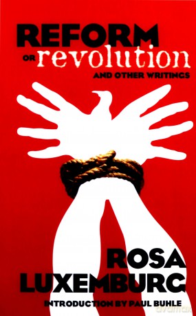 Reform or Revolution and Other Writings (Dover Books on History, Political and Social Science) - Rosa Luxemburg [KSIĄŻKA]