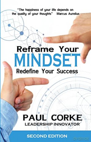 Reframe Your Mindset: Redefine Your Success - Paul Corke [KSIĄŻKA]