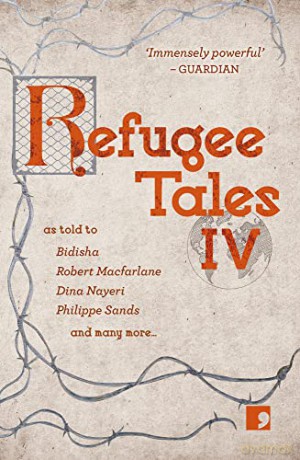 Refugee Tales: Volume IV: 4 - Robert Macfarlane [KSIĄŻKA]