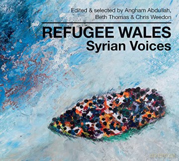 Refugee Wales: Syrian Voices [KSIĄŻKA]