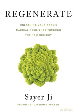 Regenerate: Unlocking Your Body's Radical Resilience through the New Biology - Ji [KSIĄŻKA]