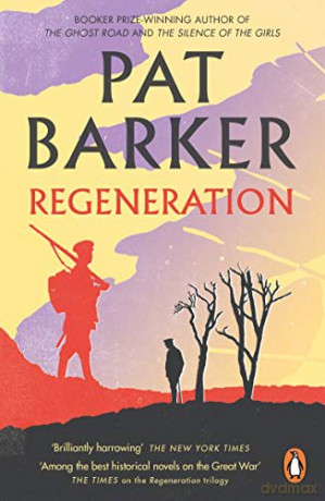 Regeneration: The first novel in Pat Barker's Booker Prize-winning Regeneration trilogy (Regeneration, 1) - Pat Barker [KSIĄŻKA]