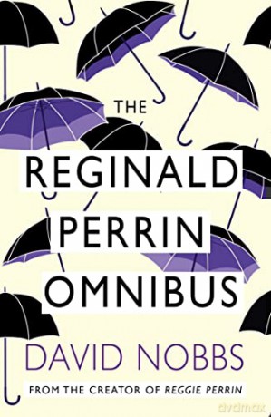 Reginald Perrin Omnibus: (Reginald Perrin) (Reginald Perrin, 1) - David Nobbs [KSIĄŻKA]