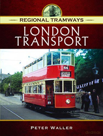 Regional Tramways - London Transport - Peter Waller [KSIĄŻKA]