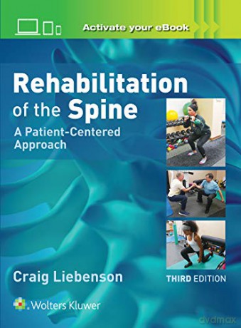 Rehabilitation of the Spine: A Practitioners Manual: A Patient-Centered Approach - Brian Brown [KSIĄŻKA]