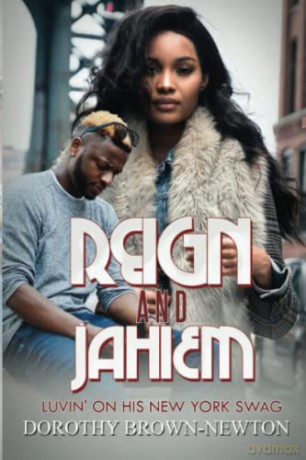 Reign and Jahiem: Luvin' on his New York Swag (Urban Books) - Dorothy Brown-Newton [KSIĄŻKA]