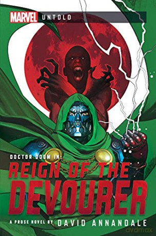 Reign of the Devourer: A Marvel Untold Novel - David Annandale [KSIĄŻKA]