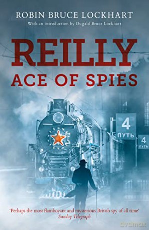 Reilly Ace of Spies - Robin Bruce-Lockhart [KSIĄŻKA]