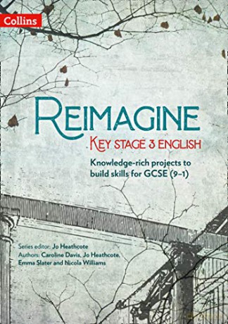 Reimagine Key Stage 3 English - Jo Heathcote [KSIĄŻKA]