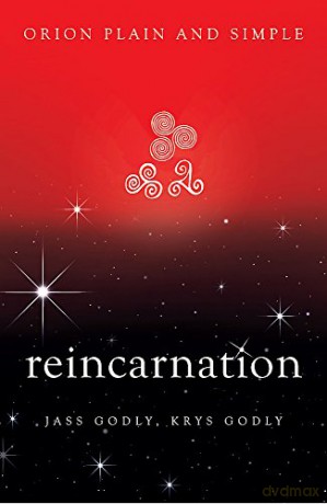 Reincarnation, Orion Plain and Simple - Jass Godly [KSIĄŻKA]