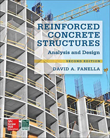 Reinforced Concrete Structures: Analysis and Design, Second Edition (P/L CUSTOM SCORING SURVEY) - David Fanella [KSIĄŻKA]