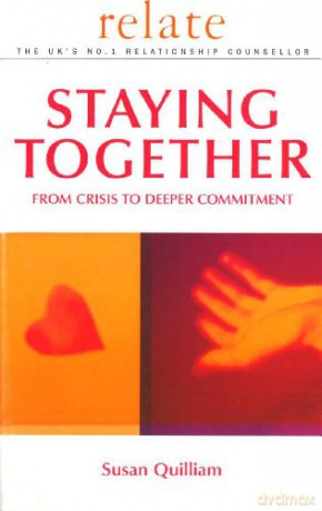 Relate Guide To Staying Together: From Crisis to Deeper Commitment - Relate [KSIĄŻKA]