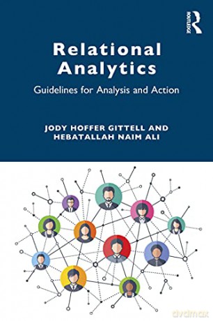 Relational Analytics: Guidelines for Analysis and Action - Jody Hoffer Gittell [KSIĄŻKA]