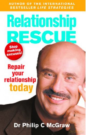 Relationship Rescue: Repair your relationship today - Phillip McGraw [KSIĄŻKA]