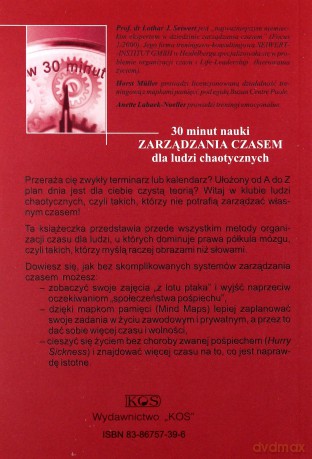 30 minut nauki zarządzaniem czasem dla ludzi chaotycznych - Lothar J.Seiwert, Horst Muller, Anette Labaek-Noeller [KSIĄŻKA]