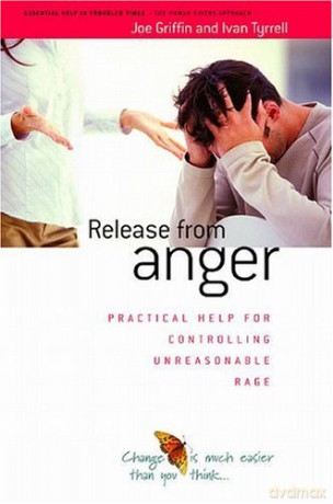 Release from Anger: Practical Help for Controlling Unreasonable Rage (Human Givens Approach) - Joe Griffin [KSIĄŻKA]