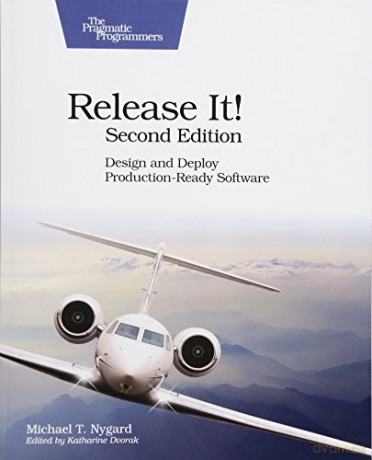 Release It!: Design and Deploy Production-Ready Software - Michael T Nygard [KSIĄŻKA]