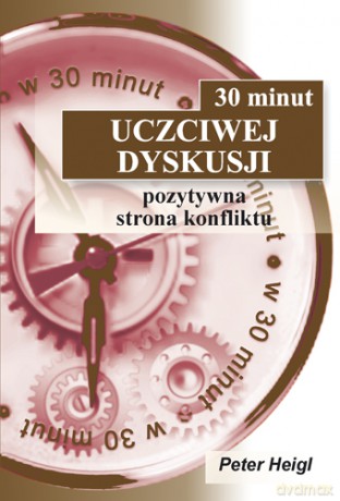 30 minut uczciwej dyskusji - Peter Heigl [KSIĄŻKA]