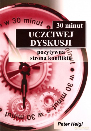30 minut uczciwej dyskusji - Peter Heigl [KSIĄŻKA]