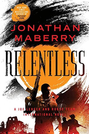 Relentless: A Joe Ledger and Rogue Team International Novel: 2 (Rogue Team International Series) - Jonathan Maberry [KSIĄŻKA]