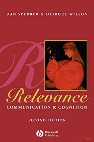 Relevance: Communication and Cognition - Dan Sperber [KSIĄŻKA]