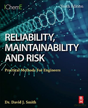 Reliability, Maintainability and Risk: Practical Methods for Engineers - David J. Smith [KSIĄŻKA]