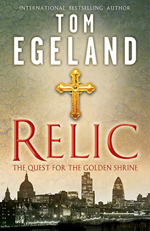 Relic: The Quest for the Golden Shrine - Tom Egeland [KSIĄŻKA]