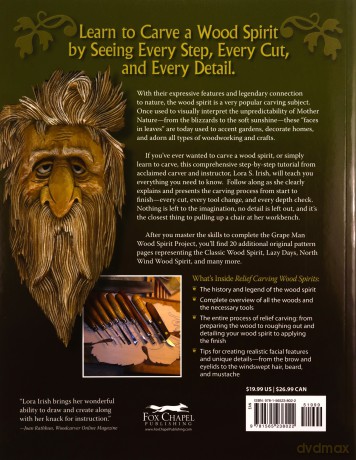 Relief Carving Wood Spirits, Revised Edition: A Step-By-Step Guide for Releasing Faces in Wood (Fox Chapel Publishing) Fully Detailed Wood Spirit Project with Techniques, Tips, and 23 Bonus Patterns - Lora S. Irish [KSIĄŻKA]
