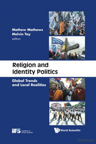 Religion And Identity Politics: Global Trends And Local Realities - Melvin Tay [KSIĄŻKA]