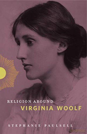 Religion Around Virginia Woolf: 6 - Stephanie Paulsell [KSIĄŻKA]