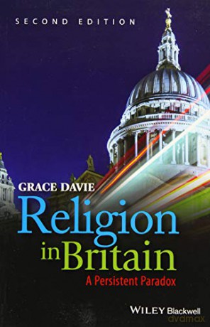 Religion in Britain: A Persistent Paradox, 2nd Edition - Grace Davie [KSIĄŻKA]
