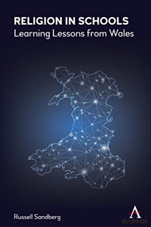 Religion in Schools: Learning Lessons from Wales (Anthem Studies in Law Reform) - Russell Sandberg [KSIĄŻKA]