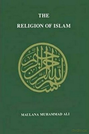 Religion of Islam - Muhammad Maulana Ali [KSIĄŻKA]