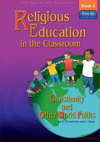 Religious Education in the Classroom: Bk. 3 - E. Freedman [KSIĄŻKA]
