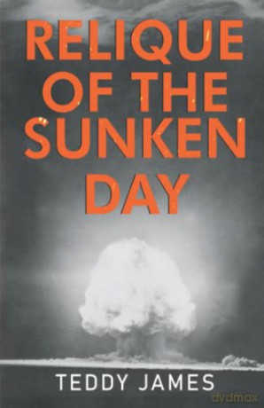 Relique of the Sunken Day - Teddy James [KSIĄŻKA]