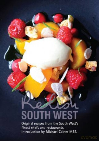 Relish South West: Original Recipes from the Regions Finest Chefs and Restaurants - Teresa Peters [KSIĄŻKA]