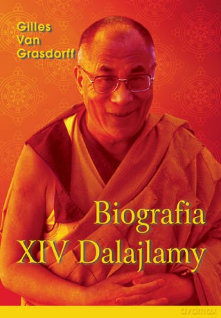 Biografia XIV Dalajlamy - Gilles Van Grasdorff [KSIĄŻKA]