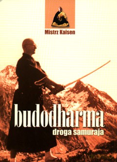 Budodharma. Droga Samuraja - Mistrz Kaisen [KSIĄŻKA]