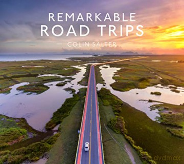 Remarkable Road Trips - Colin Salter [KSIĄŻKA]