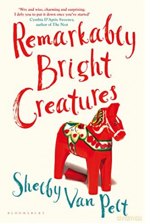 Remarkably Bright Creatures: The charming, witty, and compulsively readable BBC Radio Two Book Club Pick - Shelby Van Pelt [KSIĄŻKA]